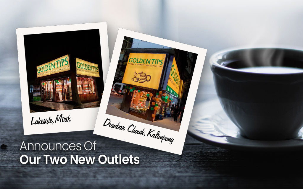 Announcement Post for Two New Golden Tips Tea Outlets