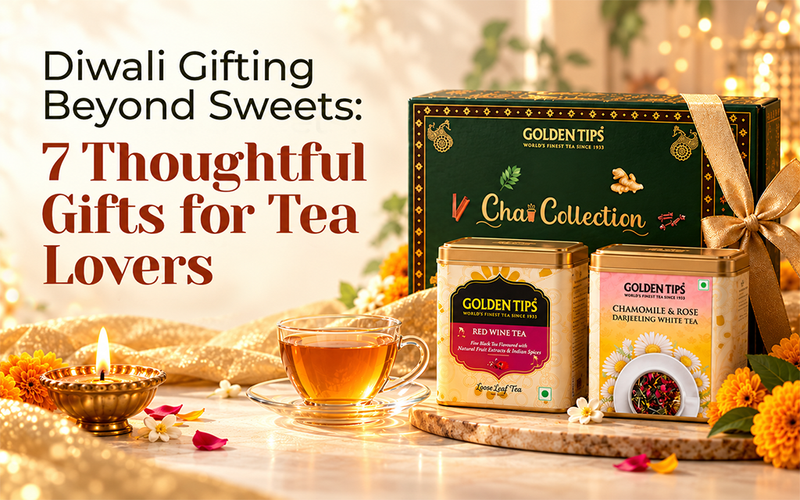 Diwali Gifting Beyond Sweets: 7 Thoughtful Gifts for Tea Lovers