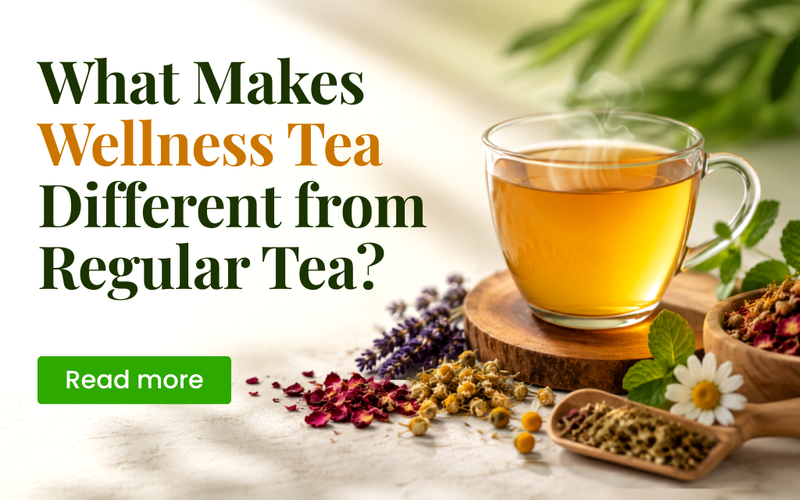 What Makes Wellness Tea Different from Regular Tea?