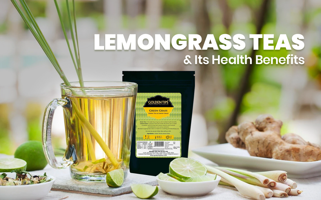 All about Lemongrass Teas & Its Health Benefits