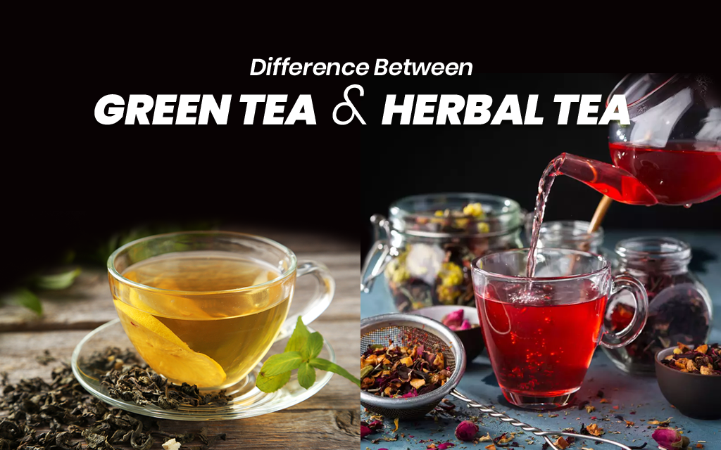 Difference Between Green Tea and Herbal Tea