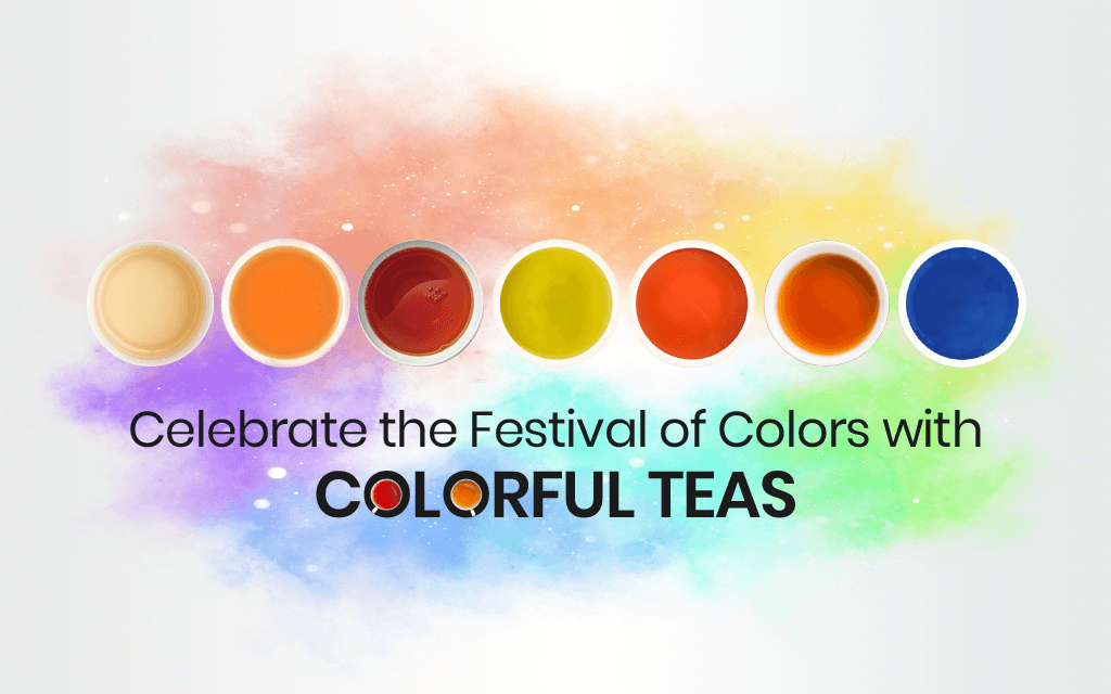 Holi With 50 and More Shades of Teas!